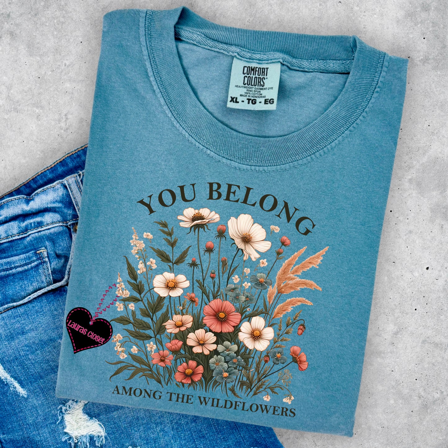 You Belong Among the Wildflowers