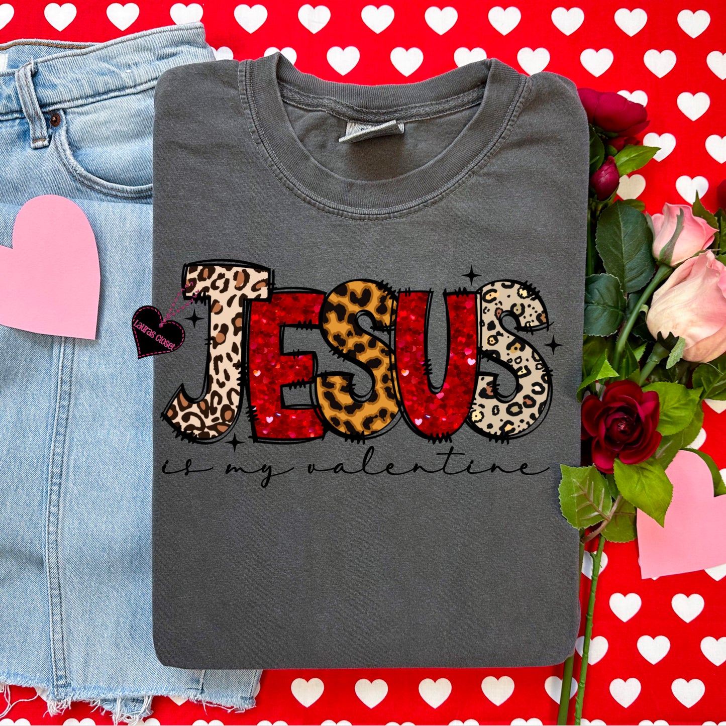 Jesus is my Valentine