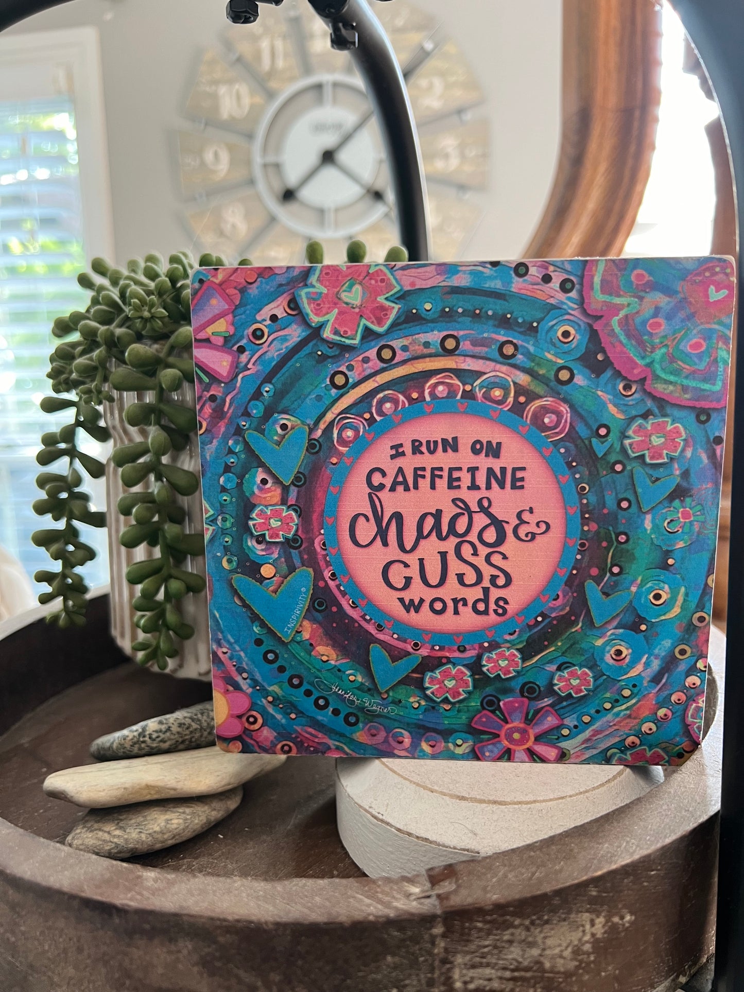 I RUN ON CAFFEINE, CHAOS AND CUSS WORDS