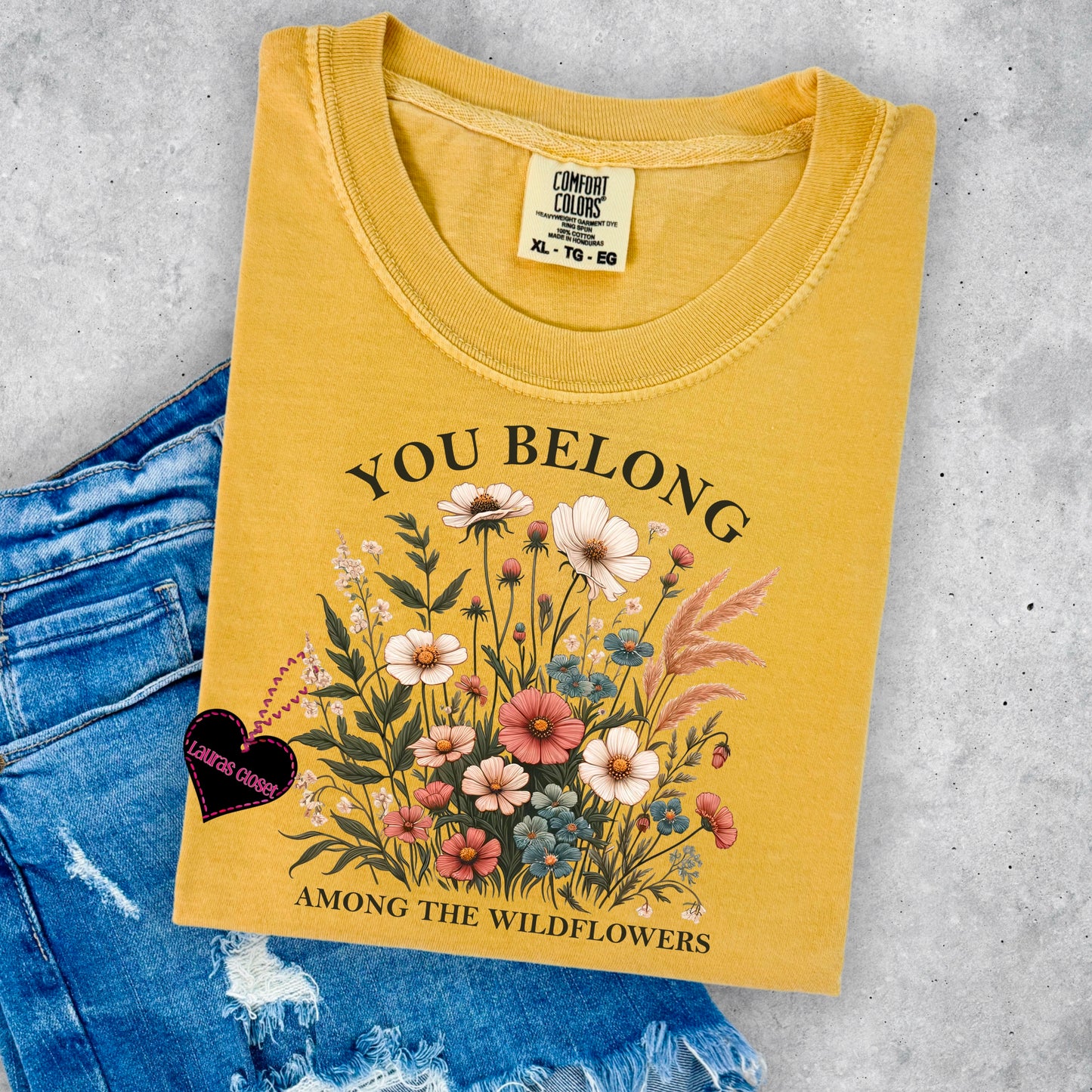 You Belong Among the Wildflowers