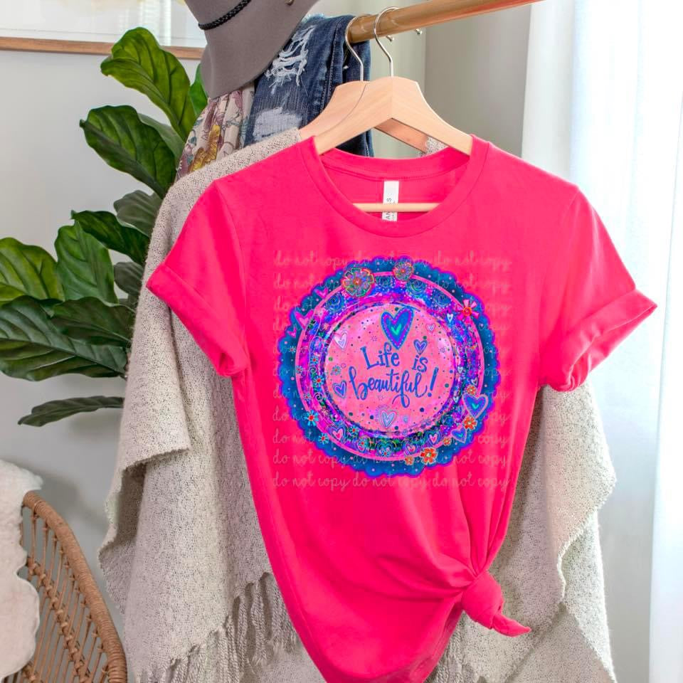 Life Is Beautiful T-Shirt