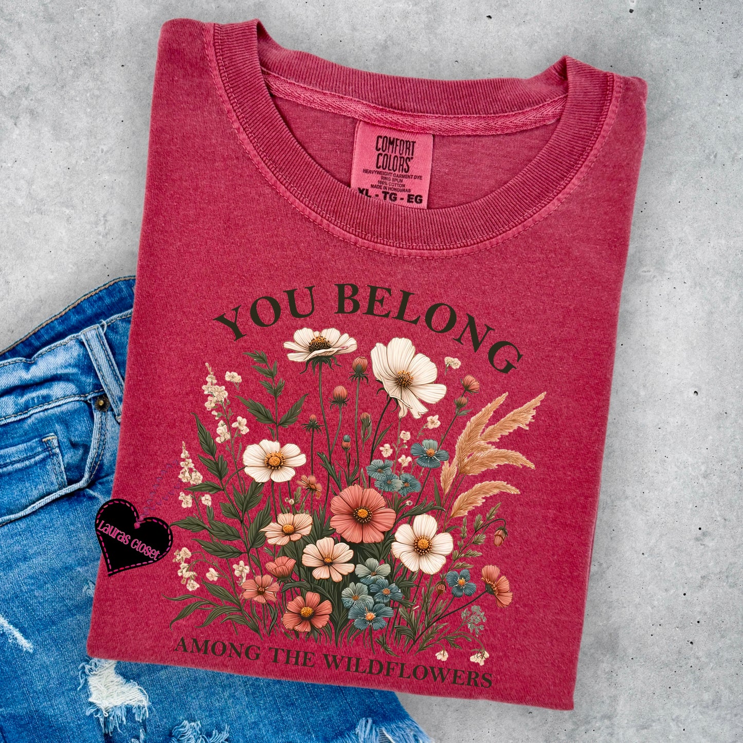 You Belong Among the Wildflowers