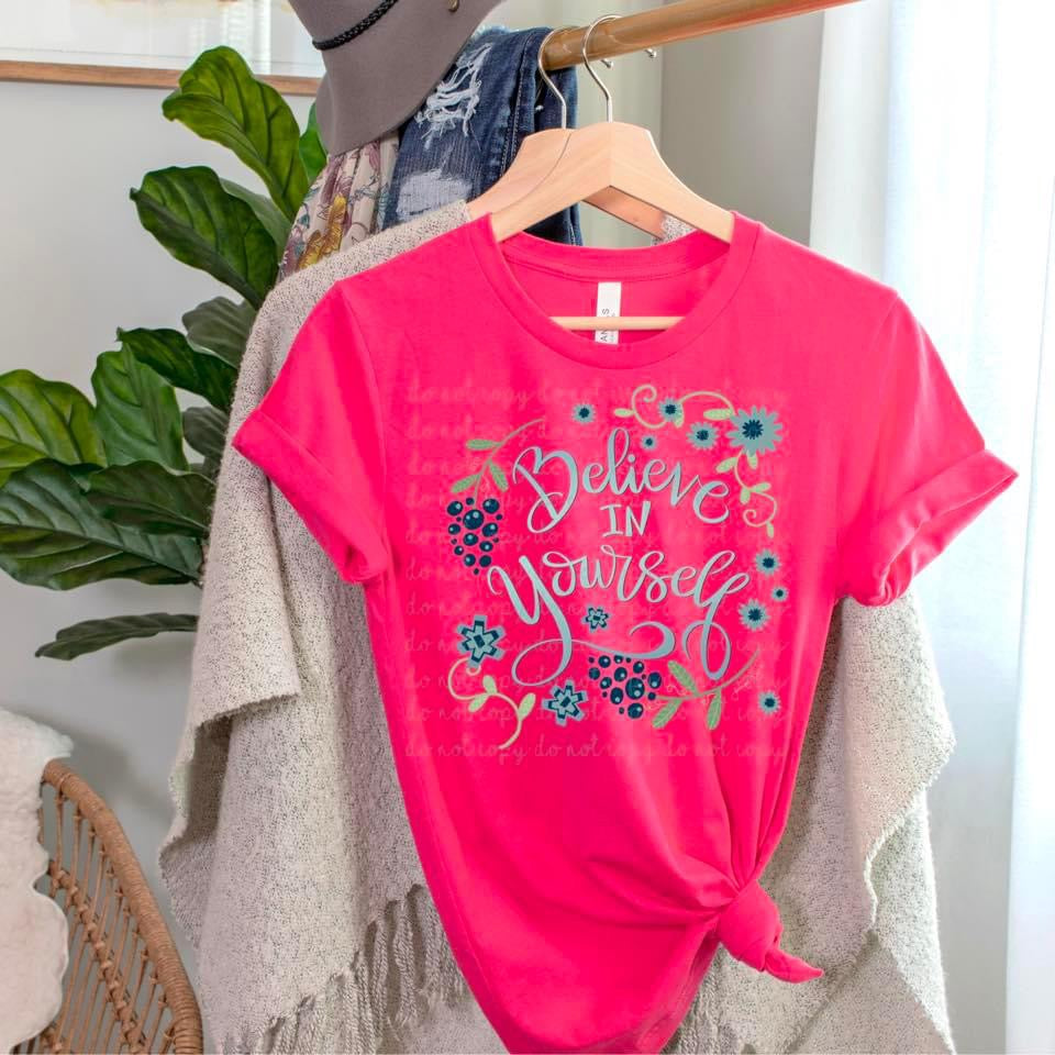 Believe in Yourself T-Shirt