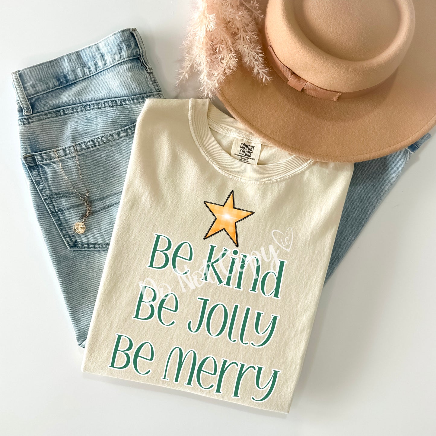 BE KIND BE JOLLY BE MERRY