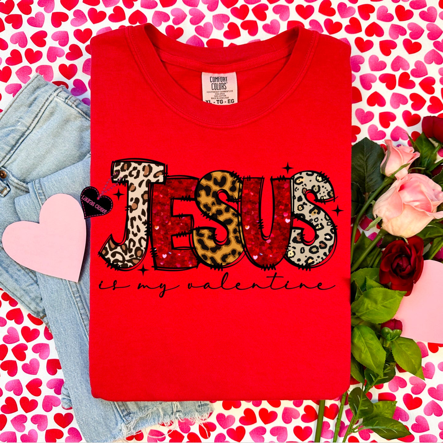 Jesus is my Valentine