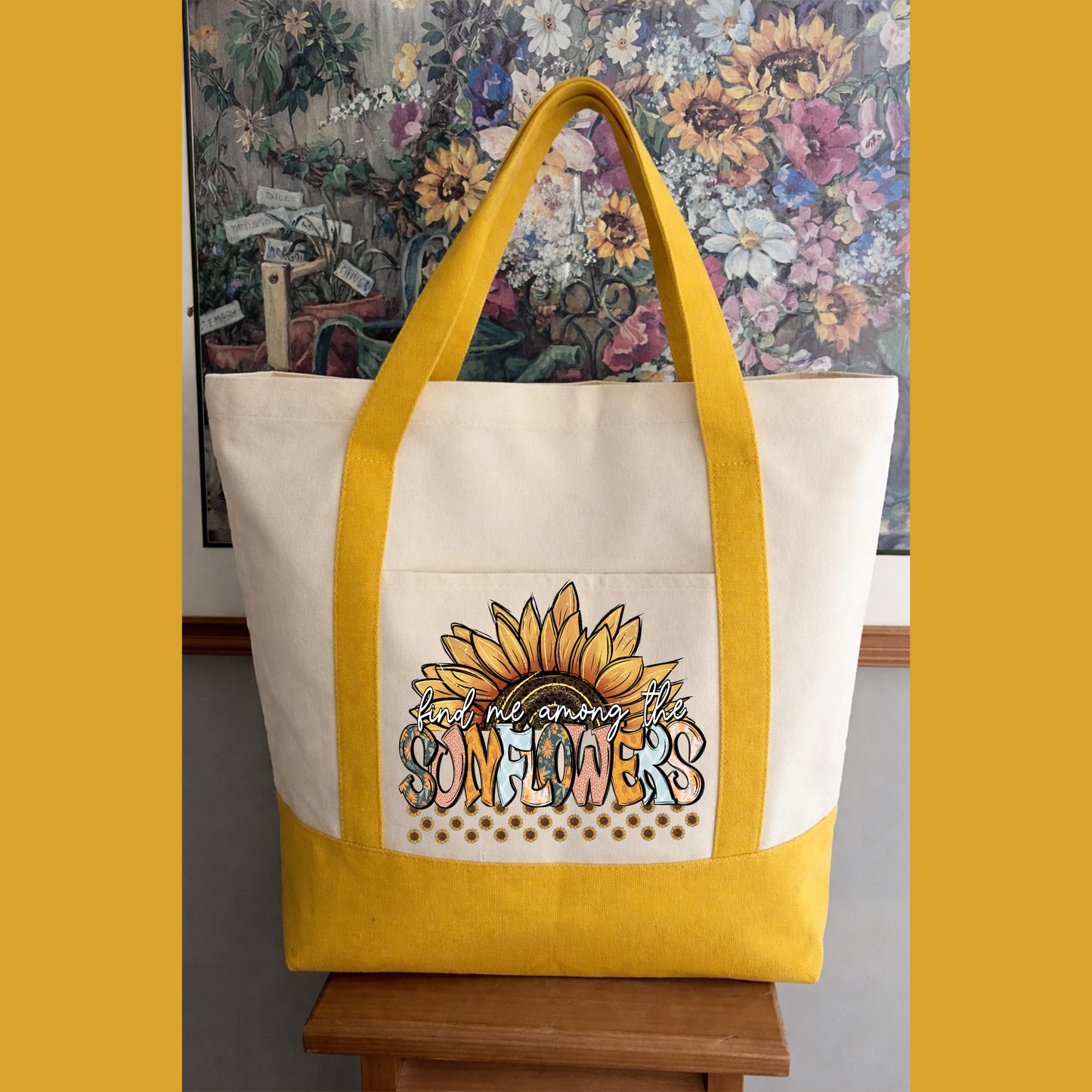 FIND ME AMONG THE SUNFLOWERS TOTEBAG