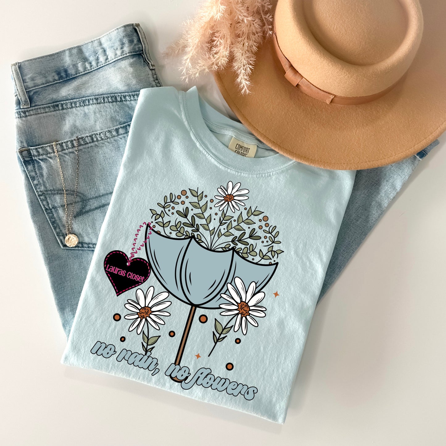 No rain no Flowers