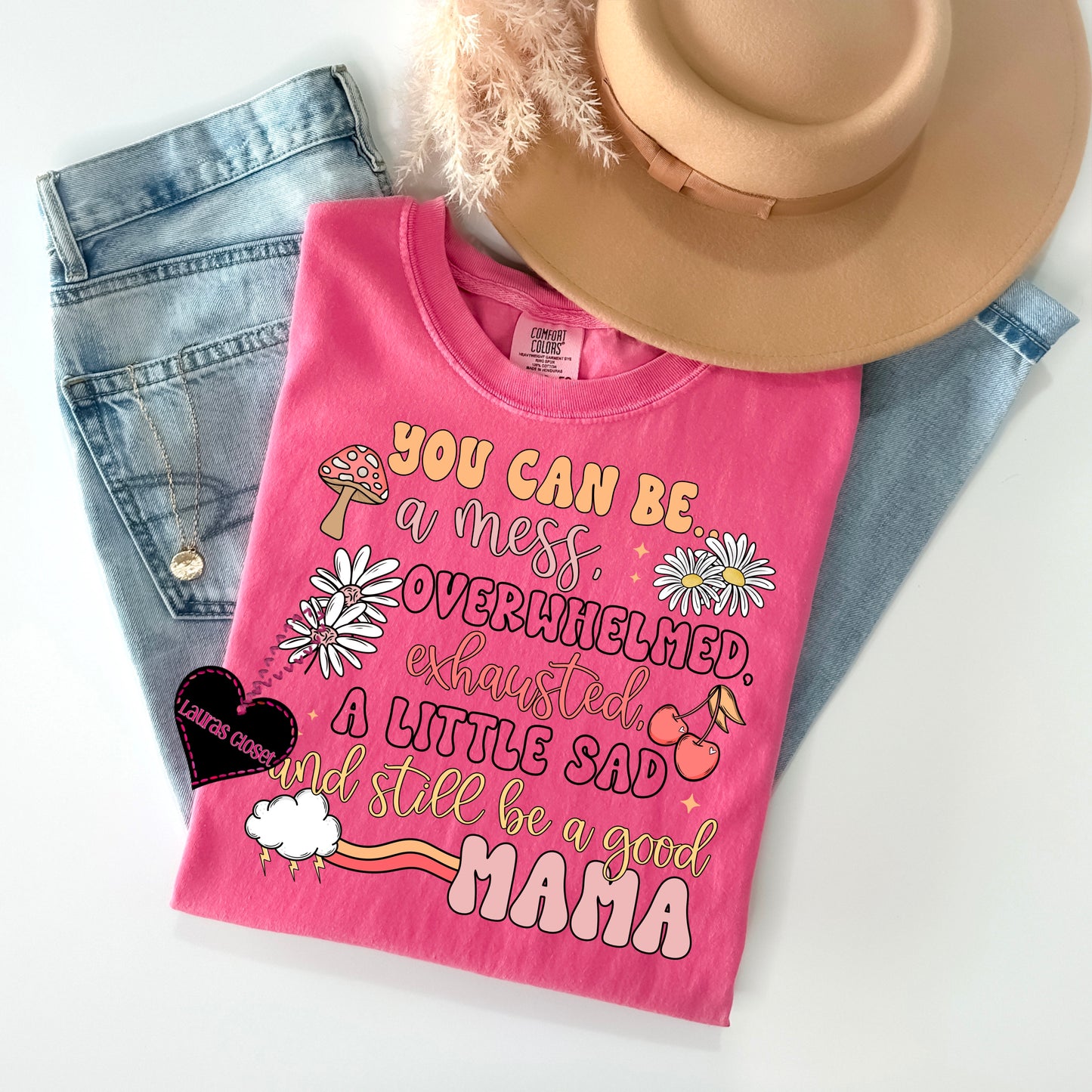 You can be a mess