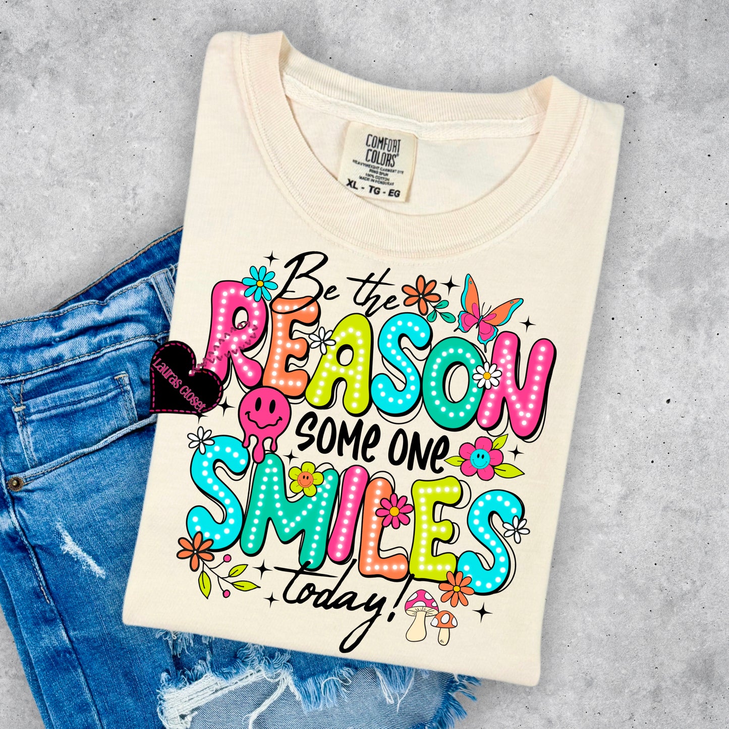 BE THE REASON SOMEONE SMILES