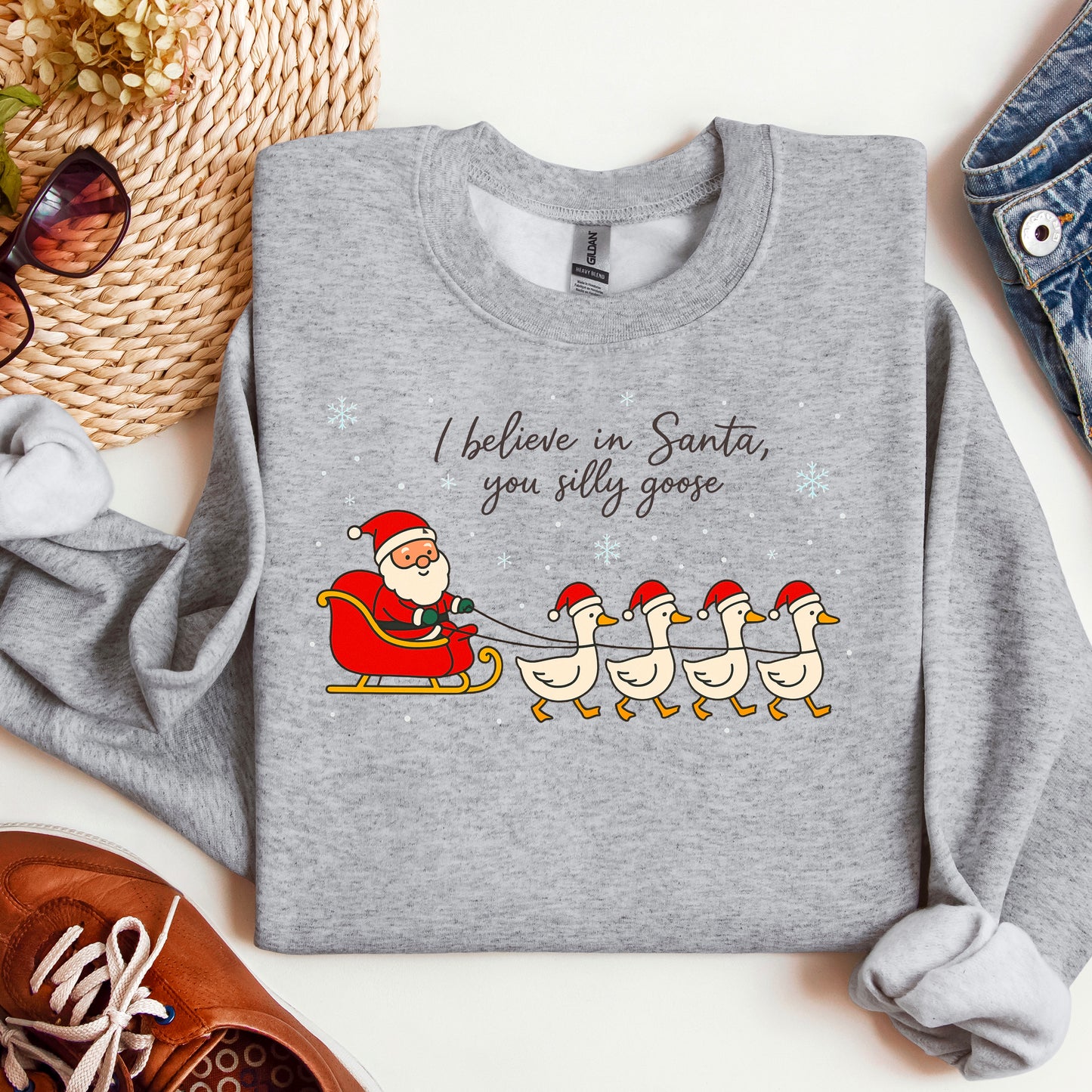 I Believe In Santa, you Silly Goose