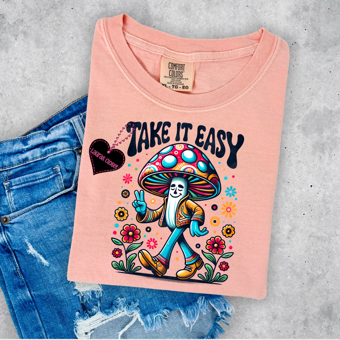 TAKE IT EASY- MUSHROOM