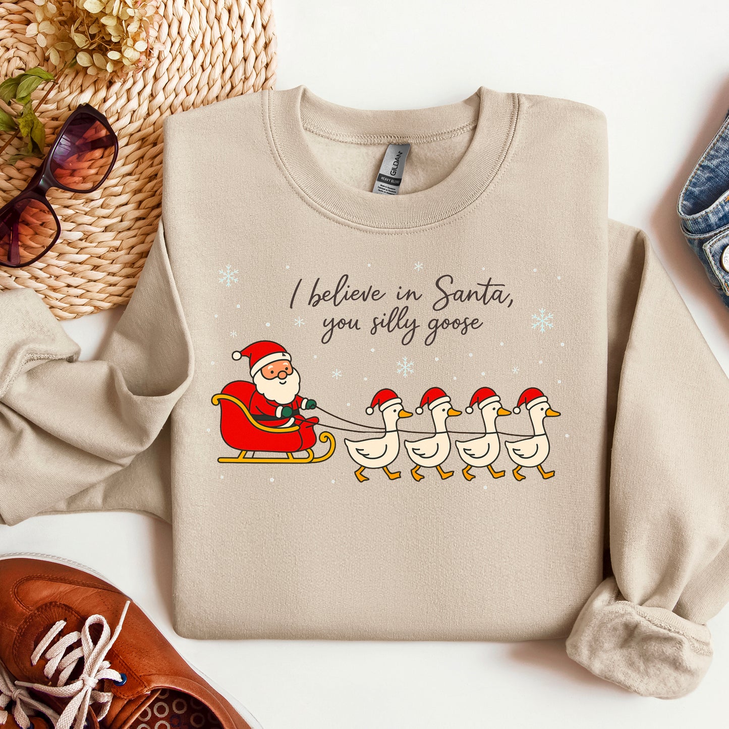 I Believe In Santa, you Silly Goose