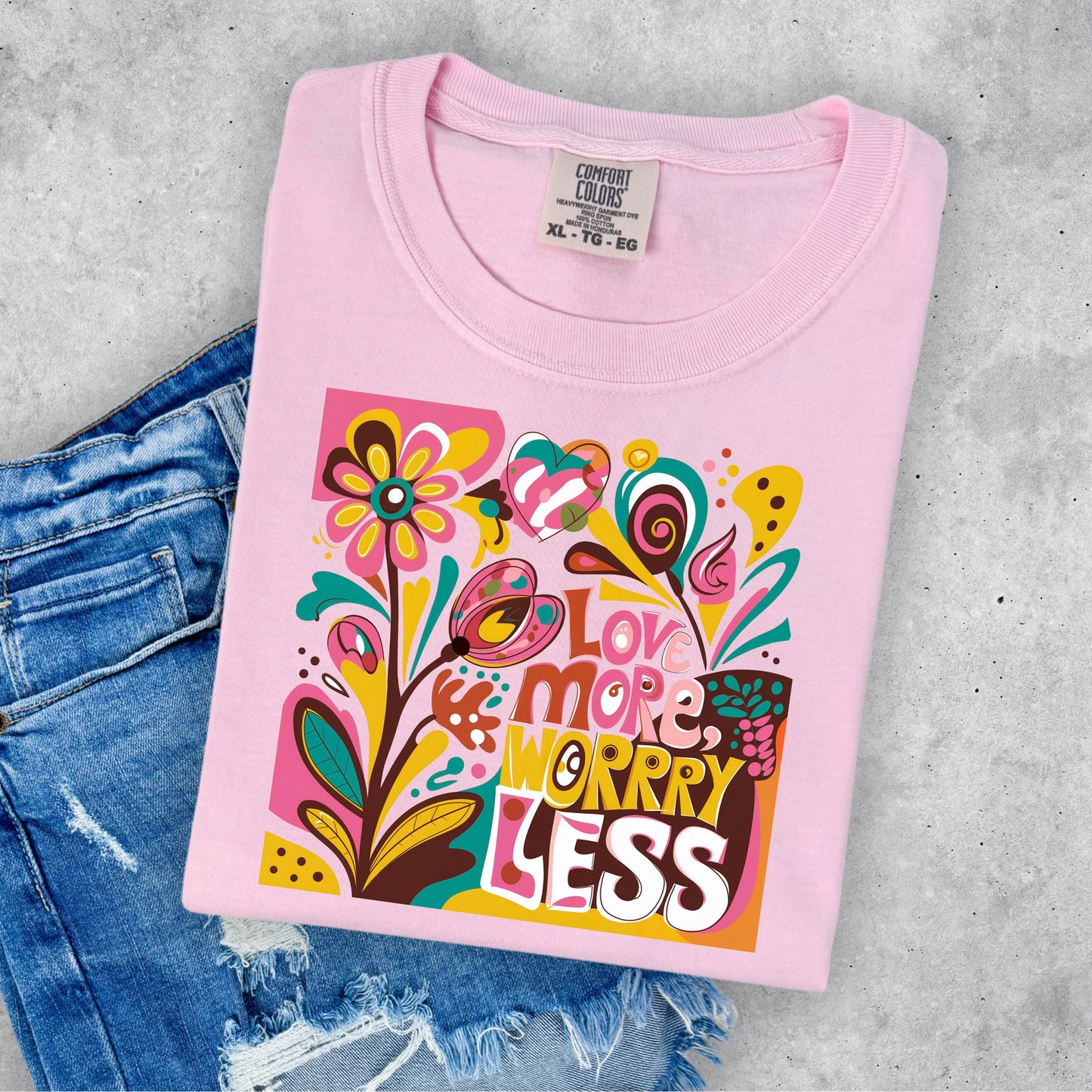 LOVE MORE. WORRY LESS