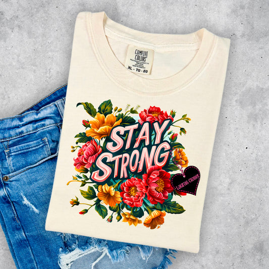 STAY STRONG