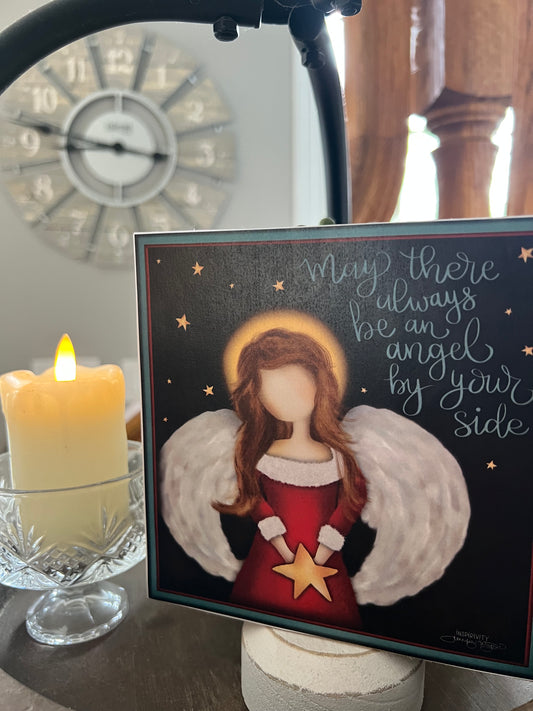 MAY THERE ALWAYS BE AN ANGEL BY YOUR SIDE