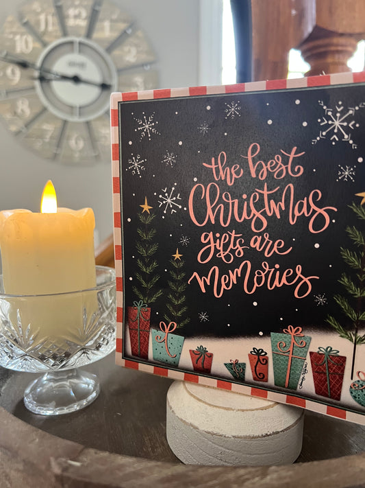 THE BEST CHRISTMAS GIFTS ARE MEMORIES