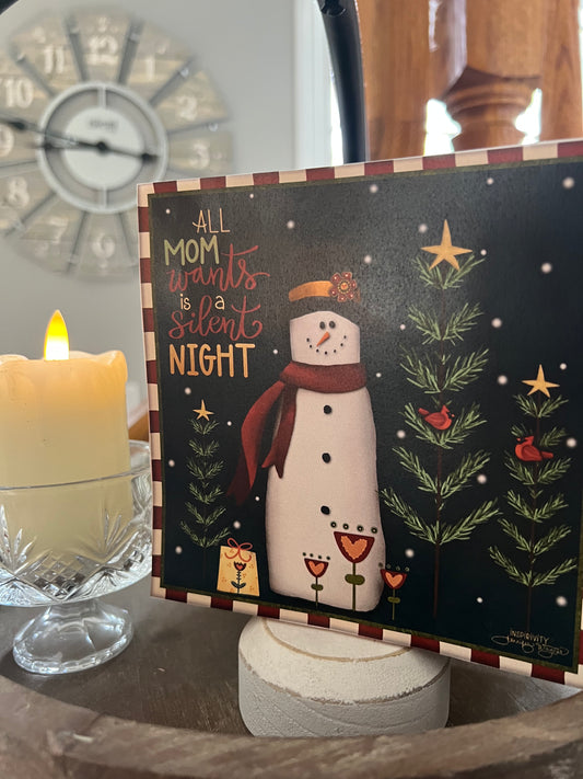 ALL MOM WANTS IS A SILENT NIGHT
