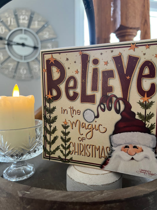 BELIEVE IN THE MAGIC OF CHRISTMAS
