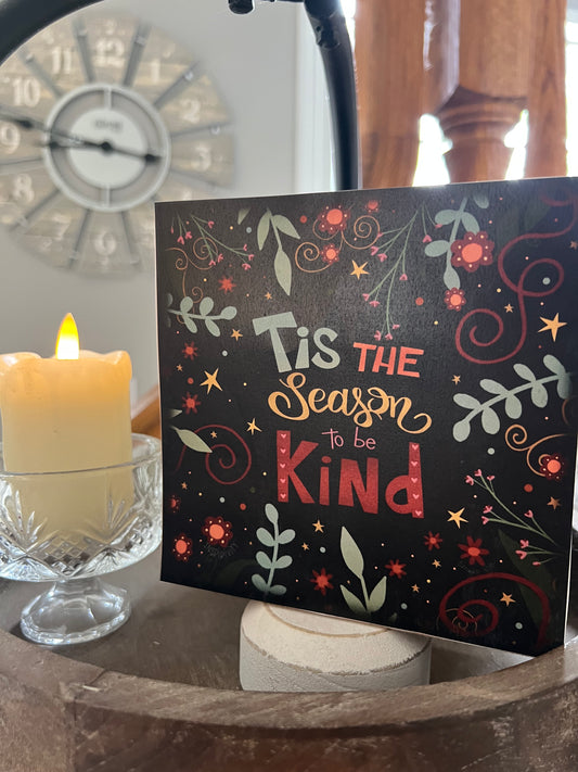 TIS THE SEASON TO BE KIND