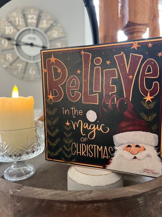 BELIEVE IN THE MAGIC OF CHRISTMAS