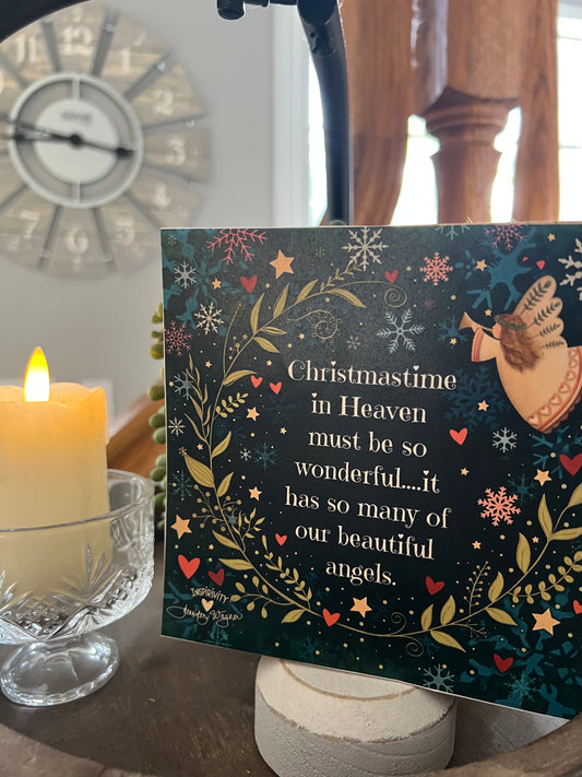 CHRISTMASTIME IN HEAVEN MUST BE SO WONDERFUL