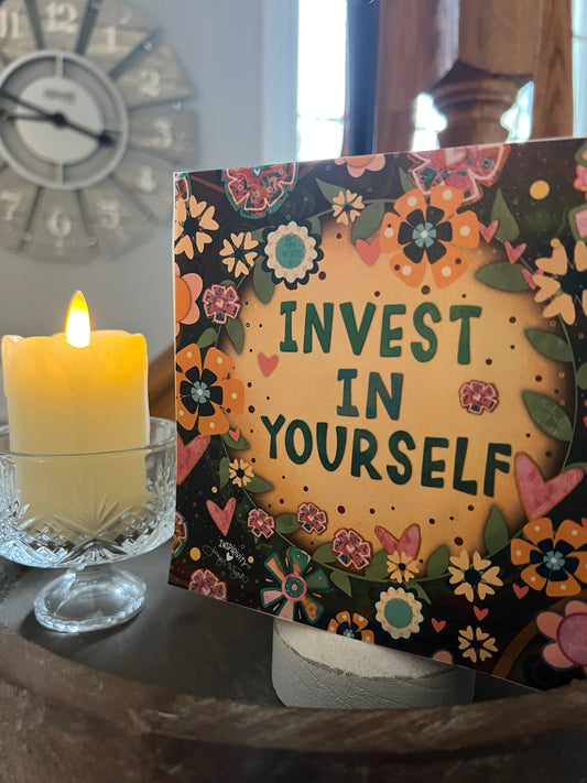 INVEST IN YOURSELF