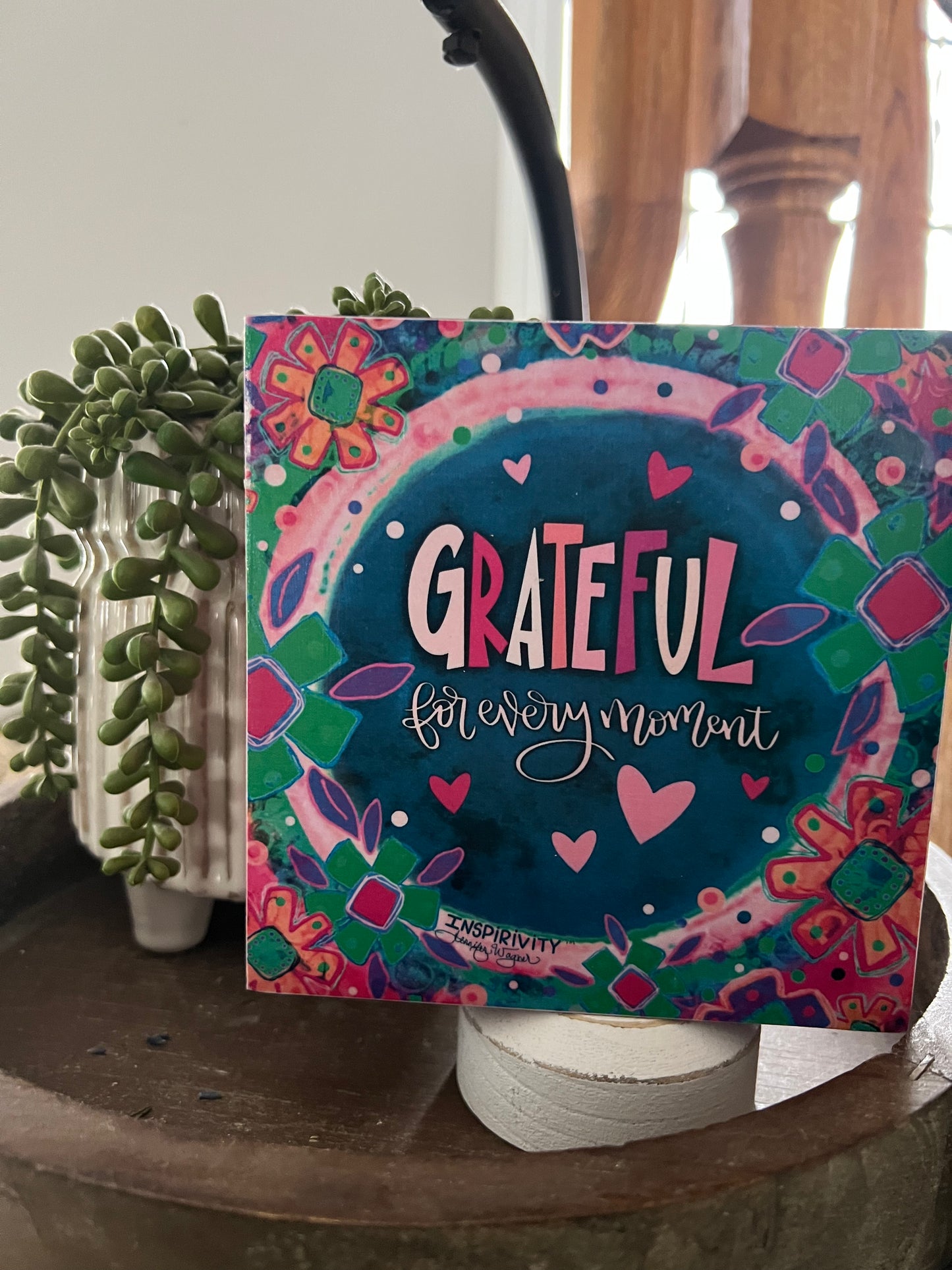 GRATEFUL FOR EVERY MOMENT