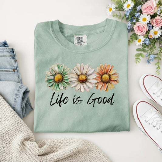 LIFE IS GOOD DAISIES